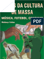 Waldenyr Caldas Temas Da Cultura de Massa - Musica Futebol Consumo