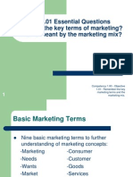 Obj 1.01 Essential Questions What Are The Key Terms of Marketing? What Is Meant by The Marketing Mix?