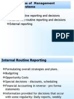 Internal Routine Reporting and Decisions Internal Non-Routine Reporting and Decisions External Reporting