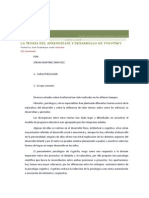 La Teoría de Vigotsky Se Basa Principalemtne en El Aprendizaje Sociocultural de Cada Individuo y Por Lo Tanto en El Medio en El Cual Se Desarrolla