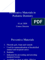 Restorative Materials in Pediatric Dentistry: S.Lal, DDS Course Director