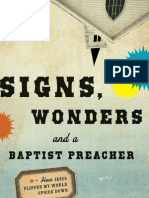 Signs, Wonders, and A Baptist Preacher