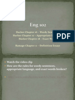 Hacker Chapter 16 - Wordy Sentences Hacker Chapter 17 - Appropriate Language Hacker Chapter 18 - Exact Words Ramage Chapter 11 - Definition Essays