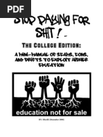 Stop Paying For Shit! - The College Edition: A Mini-Manual of Scams, Cons, and Grifts To Exploit Higher Education