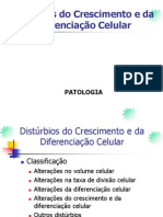 Distúrbios Do Crescimento e Da Diferenciação Celular