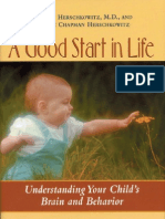 A Good Start in Life - Understanding Your Child's Brain and Behavior