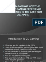 Gaming Presentation, Gaming