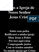 Somos A Igreja de Nosso Senhor Jesus Cristo