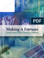 Making A Fortune From Fixed Odds Financial Trading