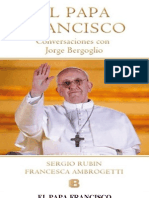 El Papa Francisco - Conversaciones Con Jorge Beroglio - Biografia Autorizada