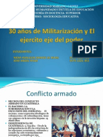 30 Años de Militarización y El Ejercito Eje Del Poder