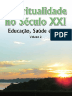 Espiritualidade No Século XXI - Educação, Saúde e Arte - Volume 2