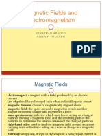 Magnetic Fields and Electromagnetism: Jonathan Arnold Alexa P. Delgado