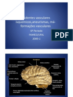 Microsoft PowerPoint - Acidentes Vasculares Isquemicos, Aneurismas, Má-Formações Vasculares (Modo de Compatibilidade)