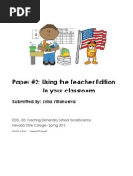 Paper #2: Using The Teacher Edition in Your Classroom: Submitted By: Julia Villanueva