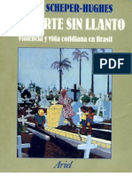 Scheper Hughes N 1997 La Muerte Sin Llanto Violencia y Vida Cotidiana en Brasil Barcelona Ariel