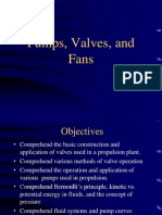 Pumps, Valves, Fans