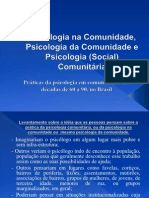 1 - Psicologia Na Comunidade, Psicologia Da Comunidade e Psicologia (Social) Comunitária