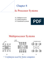 Multiple Processor Systems: 8.1 Multiprocessors 8.2 Multicomputers 8.3 Distributed Systems