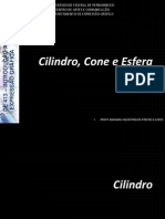 Cilindro, Cone e Esfera