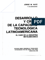 Desarrollo y Crisis de La Capacidad Tecnológica Latinoamericana. El Caso de La Industria Metalmecanica, KATZ JORGE PDF