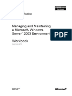 Workbook: Managing and Maintaining A Microsoft Windows Server 2003 Environment