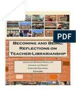 Becoming and Being: Reflections On Teacher-Librarianship