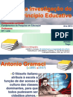 GRAMSCI para Investigacao Principio Educativo Apresentacao - Junho 2013