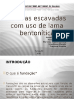 Estacas Escavadas Com Uso de Lama Bentonítica