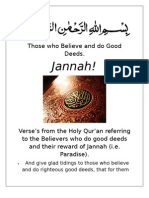 "Those Who Believe and Do Good Deeds, Jannah!" From Qur'an.