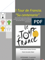 El Tour de Francia. Su Centenario.