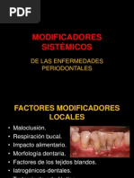 Modificadores Sistémicos