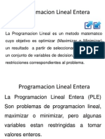 Programacion Lineal Entera: Metodos de Solucion