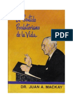 Jhon A. Mackay El Sentido Presbiteriano de La Vida