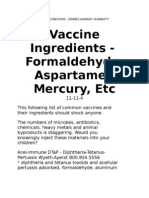 Vaccine Ingredients - Formaldehyde, Aspartame, Mercury, Etc: Vaccinations ..Crimes Against Humanity