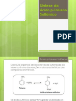 Síntese Do Ácido P-Tolueno Sulfônico