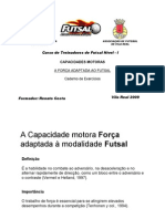 A Capacidade Motora FORÇA Adaptada À Modalidade FUTSAL