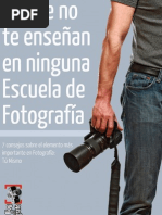 Lo Que No Te Ensenan en Ninguna Escuela de Fotografia