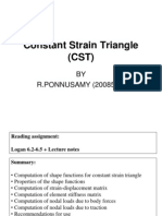 Constant Strain Triangle (CST) : BY R.PONNUSAMY (2008528)