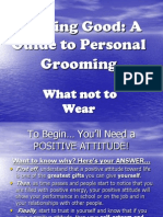 Looking Good: A Guide To Personal Grooming: What Not To Wear