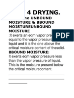 Unit 4 Drying.: 50) Define UNBOUND Moisture & Bbound Moistureunbound Moisture