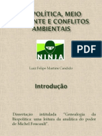 APRESENTAÇÃO Biopolítica, Meio Ambiente e Conflitos Ambientais