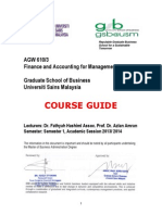 Course Guide: AGW 610/3 Finance and Accounting For Management Graduate School of Business Universiti Sains Malaysia