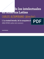 Carlos Altamirano, Historia de Los Intelectuales en América Latina. I. La Ciudad Letrada, de La Conquista Al Modernismo (Fragmento)