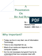 A Presentation On Bit and Byte: By:-Manisha Patel Student - MBA Sem - I