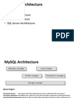 Database Architecture: - Mysql Architecture - Oracle Architecture - SQL Server Architecture