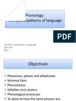 Phonology: The Sound Patterns of Language: LCD 101: Introduction To Language 2011 Fall Ryan