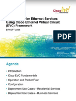 BRKOPT-2204 - Building Carrier Ethernet Services Using Cisco Ethernet Virtual Circuit (EVC) Framework