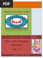 Order of Adjectives: Name: Fiola Finandakasih J1A112 020 Class: A