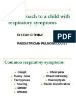 An Approach To A Child With Respiratory Symptoms: DR Leah Githinji